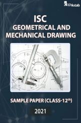 ISC Sample Paper For Class 12 Geometrical And Mechanical Drawing 2021 ISC Sample Paper For Class 12 Geometrical And Mechanical Drawing 2021