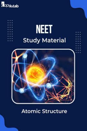 NEET Study Material of Atomic Structure