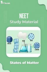 NEET Study Material of States of Matter NEET Study Material of States of Matter