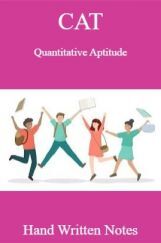 CAT Quantitative Aptitude Hand Written Notes CAT Quantitative Aptitude Hand Written Notes