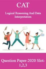 CAT Logical Reasoning And Data Interpretation Question Paper-2020 Slot-1,2,3 CAT Logical Reasoning And Data Interpretation Question Paper-2020 Slot-1,2,3