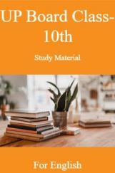 UP Board Class-10th Study Material For English UP Board Class-10th Study Material For English