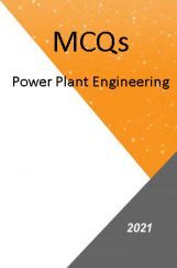 Power Plant Engineering MCQs Power Plant Engineering MCQs