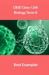 CBSE Class-12th Biology Term-II Best Example CBSE Class-12th Biology Term-II Best Example