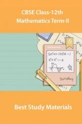 CBSE Class-12th Mathematics Term-II Best Study Materials CBSE Class-12th Mathematics Term-II Best Study Materials