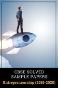 CBSE Solved Sample Paper Class 12th Entrpreneurship 2016-2020 CBSE Solved Sample Paper Class 12th Entrpreneurship 2016-2020