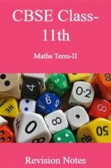 CBSE Class-11th Maths Term-II Revision Notes CBSE Class-11th Maths Term-II Revision Notes