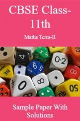 CBSE Class-11th Maths Term-II Sample Paper With Solutions CBSE Class-11th Maths Term-II Sample Paper With Solutions