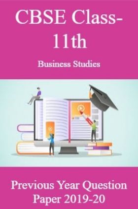 CBSE Class-11th Business Studies Previous Year Quetion Paper 2019-20
