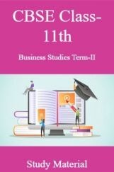 CBSE Class-11th Business Studies Term-II Study Material CBSE Class-11th Business Studies Term-II Study Material