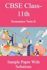 CBSE Class-11th Economics Term-II Sample Paper With Solutions CBSE Class-11th Economics Term-II Sample Paper With Solutions