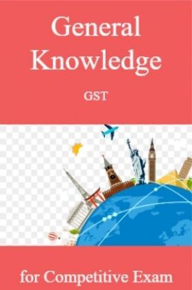 General Knowledge GST for Competitve Exam