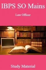 IBPS SO Mains Law Officer Study Material IBPS SO Mains Law Officer Study Material