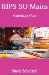 IBPS SO Mains Marketing Officer Study Material IBPS SO Mains Marketing Officer Study Material