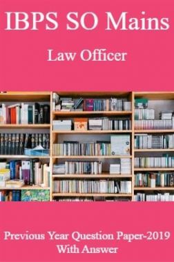 IBPS SO Mains Law Officer Previous Year Question Paper-2019 With Answer