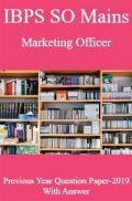 IBPS SO Mains Marketing Officer Previous Year Question Paper-2019 With Answer IBPS SO Mains Marketing Officer Previous Year Question Paper-2019 With Answer