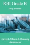 RBI Grade B Study Materials Current Affairs & Banking Awareness RBI Grade B Study Materials Current Affairs & Banking Awareness