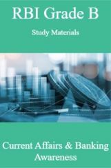 RBI Grade B Study Materials Current Affairs & Banking Awareness RBI Grade B Study Materials Current Affairs & Banking Awareness