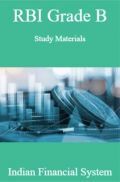 RBI Grade B Study Materials Indian Financial System RBI Grade B Study Materials Indian Financial System