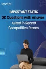 Important Static GK Questions with Answer Asked in Recent Competitive Exams Important Static GK Questions with Answer Asked in Recent Competitive Exams