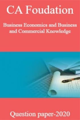 CA Foudation Business Economics and Business and Commercial KnowledgeQuestion paper-2020