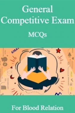 General Competitive Exam MCQs For Blood Relation