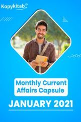Monthly Current Affairs Capsule January 2021 Monthly Current Affairs Capsule January 2021