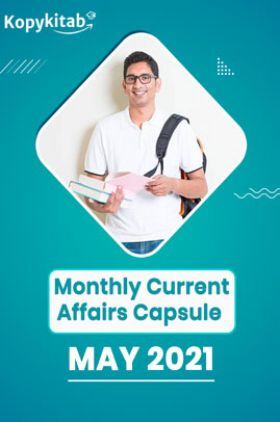 Monthly Current Affairs Capsule May 2021