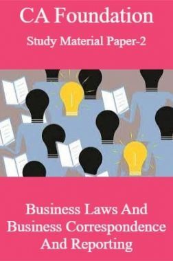 CA Foundation Study Material Paper-2 Business Laws And Business Correspodence And Reporting