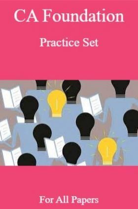 CA Foundation Practice Set For All Papers