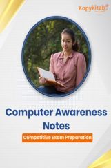Computer Awareness Notes - Competitive Exam Preparation Computer Awareness Notes - Competitive Exam Preparation