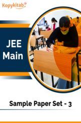JEE Main Sample Paper Set 3 JEE Main Sample Paper Set 3