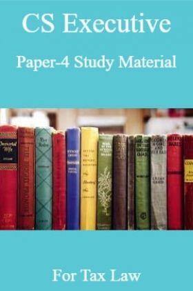 CS Executive Paper-4 Study Material For Tax Law