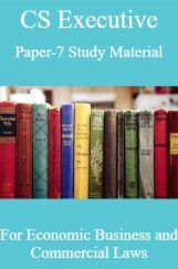 CS Executive Paper-7 Study Material For Economic Business and Commercial Laws CS Executive Paper-7 Study Material For Economic Business and Commercial Laws