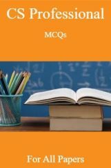 CS Professional MCQs For All Papers CS Professional MCQs For All Papers