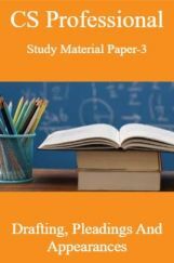 CS Professional Study Material Paper-3 Drafting, Pleadings And Appearances CS Professional Study Material Paper-3 Drafting, Pleadings And Appearances