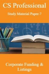 CS Professional Study Material Paper-7 Corporate Funding & Listings CS Professional Study Material Paper-7 Corporate Funding & Listings