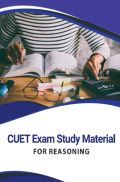 CUET Exam Study Material For Reasoning CUET Exam Study Material For Reasoning
