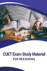 CUET Exam Study Material For Reasoning CUET Exam Study Material For Reasoning