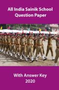 All India Sainik School Question Paper With Answer Key -2020 All India Sainik School Question Paper With Answer Key -2020