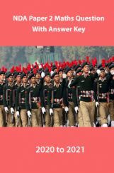 NDA Paper 2 Maths Question With Answer Key 2020 to 2021