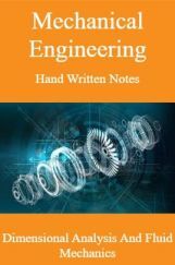 Mechanical Engineering Hand Written Notes Dimensional Analysis And Fluid Mechanics Mechanical Engineering Hand Written Notes Dimensional Analysis And Fluid Mechanics