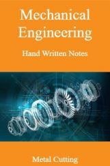 Mechanical Engineering Hand Written Notes Metal Cutting Mechanical Engineering Hand Written Notes Metal Cutting