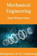 Mechanical Engineering Hand Written Notes Refrigeration & Air Conditioning