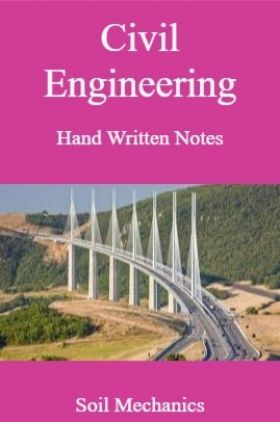 Civil Engineering Hand Written Notes Soil Mechanics