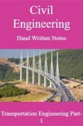 Civil Engineering Hand Written Notes Transportation Engineering Part-1 Civil Engineering Hand Written Notes Transportation Engineering Part-1
