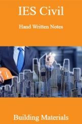 IES Civil Hand Written Notes Building Materials IES Civil Hand Written Notes Building Materials