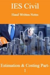 IES Civil Hand Written Notes Estimation & Costing Part-1 IES Civil Hand Written Notes Estimation & Costing Part-1