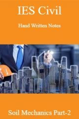 IES Civil Hand Written Notes Soil Mechanics Part-2 IES Civil Hand Written Notes Soil Mechanics Part-2