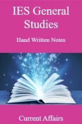 IES General Studies Hand Written Notes Current Affairs IES General Studies Hand Written Notes Current Affairs